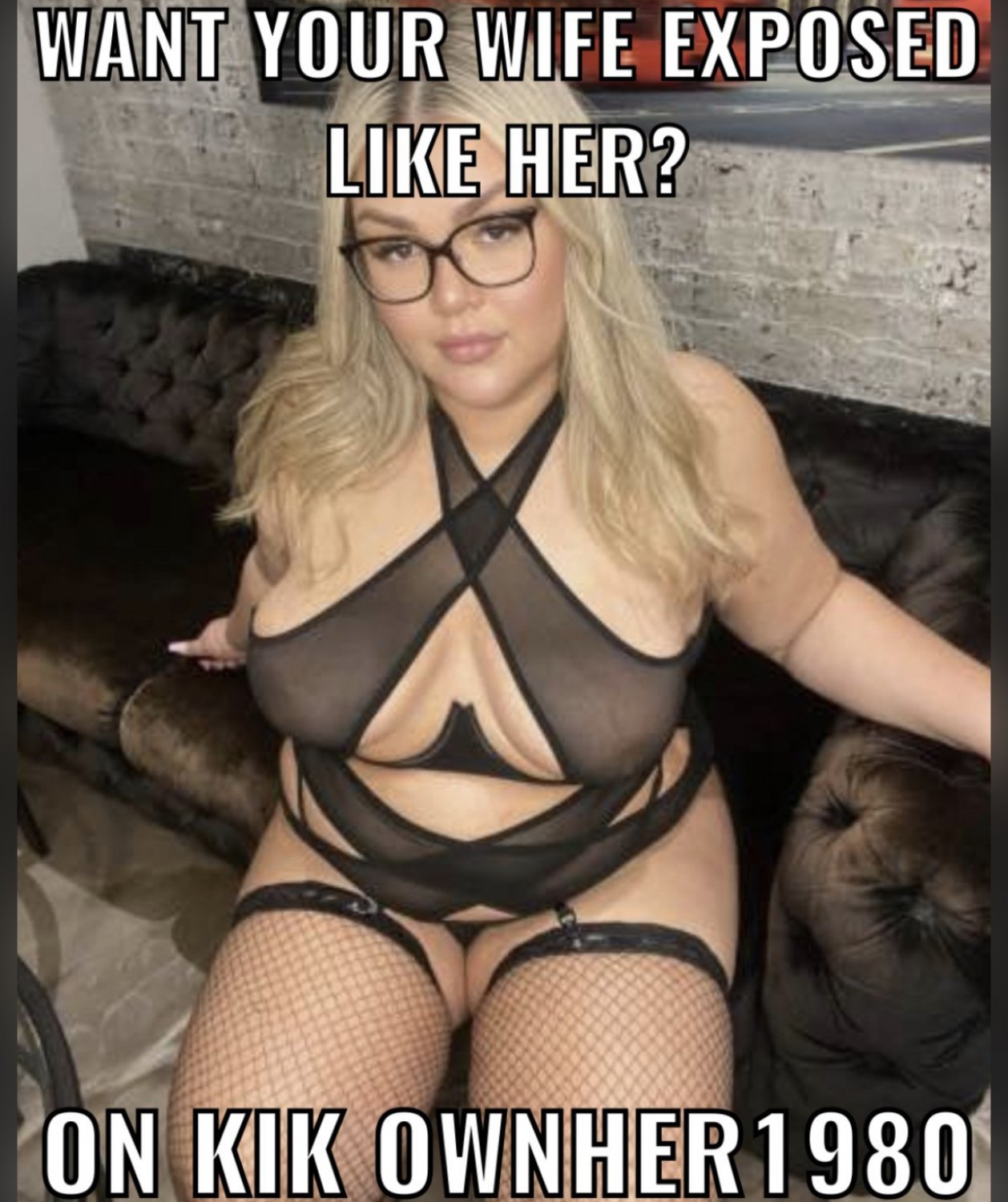 Want your wife famous? On kik ownher1980 #JLV2qqz9